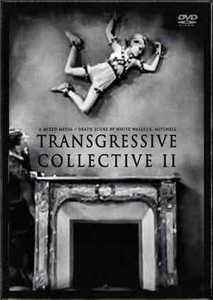 WHITE WALLS - TRANSGRESSIVE COLLECTIVE II