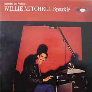 Willie Mitchell - Sparkle