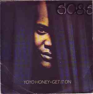 Yo Yo Honey - Get It On