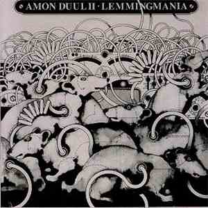 Amon Düül II - Lemmingmania