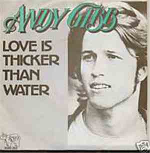 Andy Gibb - Love Is Thicker Than Water