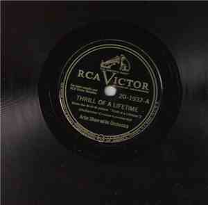 Artie Shaw And His Orchestra - Thrill Of A Lifetime / Lucky Number