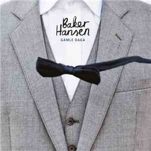 Baker Hansen - Gamle Daga
