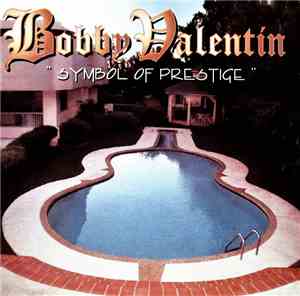 Bobby Valentin - Symbol Of Prestige
