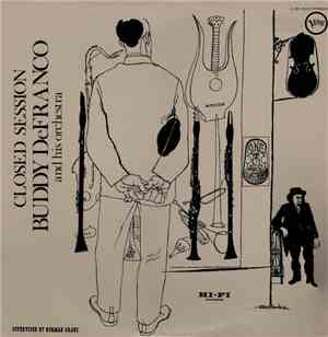Buddy DeFranco And His Orchestra - Closed Session
