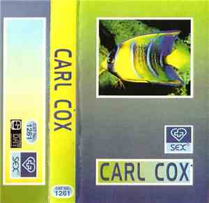 Carl Cox - Sex Mixtape