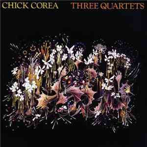 Chick Corea - Three Quartets