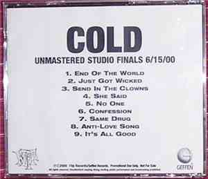 Cold  - Unmastered Studio Finals 06/15/00