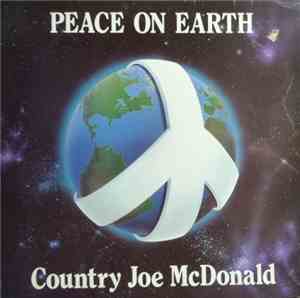 Country Joe McDonald - Peace On Earth