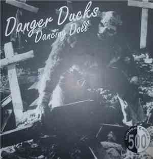 Danger Ducks - Dancing Doll