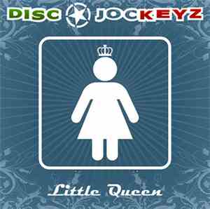 Disc Jockeyz - Little Queen