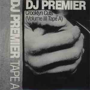 Dj Premier - Crooklyn Cuts Vol. III (Tape A)