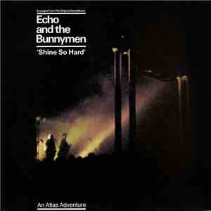 Echo And The Bunnymen - Shine So Hard