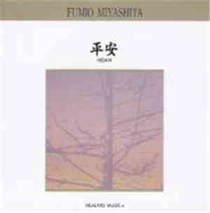 Fumio Miyashita - 平安 (Heian) - Healing Music