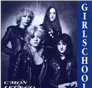 Girlschool - C'Mon Let's Go
