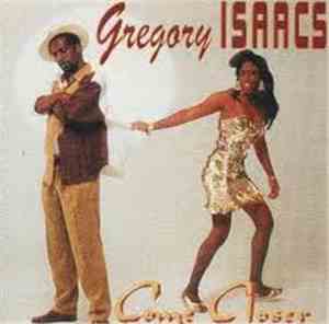 Gregory Isaacs - Come Closer