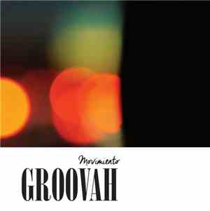 Groovah - Movimiento