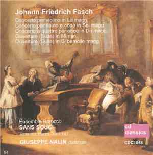 Johann Friedrich Fasch, Ensemble Barocco Sans Souci - Concerti & Ouvertures