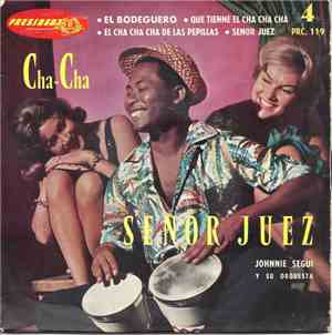 Johnnie Segui Y Su Orquesta - Senor Juez