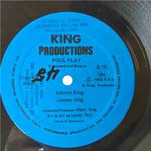 Johnny King  - Foul Play