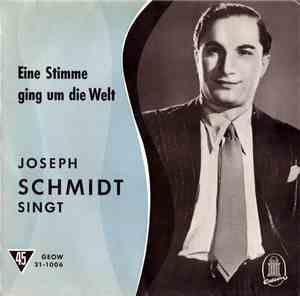 Joseph Schmidt - Eine Stimme Ging Um Die Welt