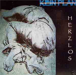 Kein Plan - Herzlos