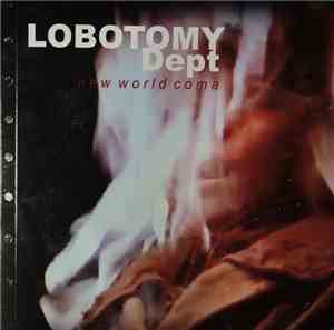 Lobotomy Dept - New World Coma