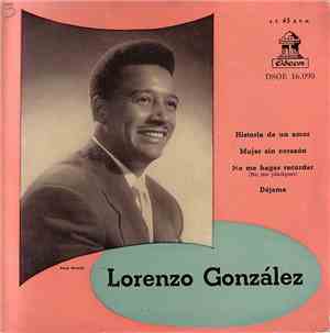 Lorenzo González - Historia De Un Amor / Mujer Sin Corazón / No Me Hagas Re ...