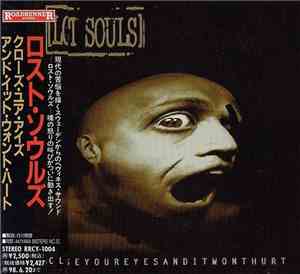 Lost Souls  - Closeyoureyesanditwonthurt