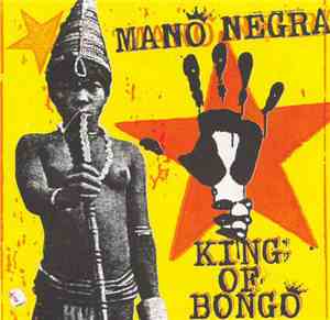 Mano Negra - King Of Bongo