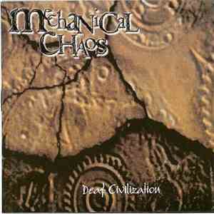 Mechanical Chaos - Deaf Civilization