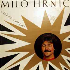 Milo Hrnić - S Tobom Sam Jači