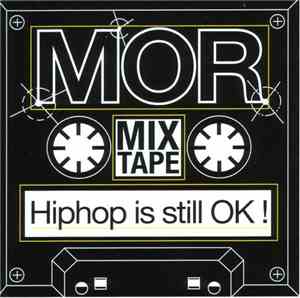 MOR - Hiphop Is Still OK! Mixtape