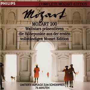 Mozart - Mozart 200 (Weltstars Präsentieren Die Höhepunkte Aus Der Ersten Vollständigen Mozart Edition)