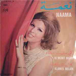 نعمة = Naama - كي مشيت معاه / كلامك بالعين = Ki Mchit Maah / Klamek Belaîn