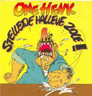 Ome Henk - Stelletje Halleve Zole!