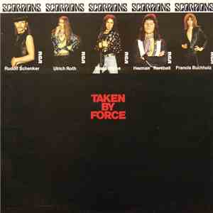 Scorpions - Taken By Force