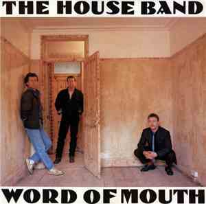 The House Band - Word Of Mouth