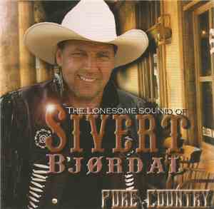 The Lonesome Sound Of Sivert Bjørdal - Pure Country