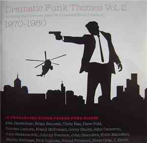 Various - Dramatic Funk Themes Vol. 2 (Thrilling Rare Grooves From UK's Leading Music Libraries 1970-1980)