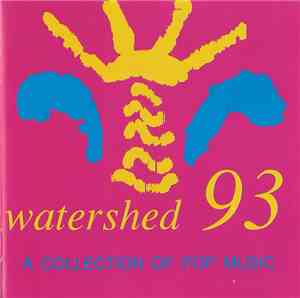 Various - Watershed 93 (A Collection Of Pop Music)