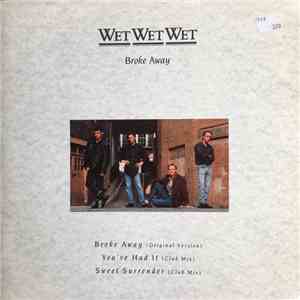 Wet Wet Wet - Broke Away