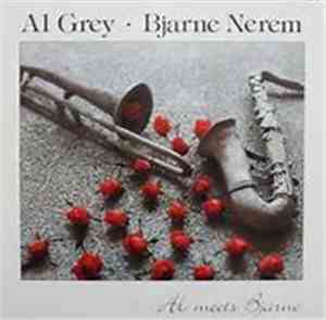Al Grey & Bjarne Nerem - Al Meets Bjarne