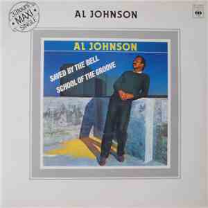 Al Johnson - Saved By The Bell / School Of The Groove
