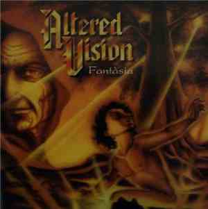 Altered Vision - Fantàsia