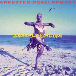 Arrested Development - Zingalamaduni
