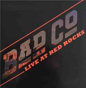 Bad Company  - Live at Red Rocks