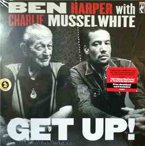 Ben Harper With Charlie Musselwhite - Get Up!