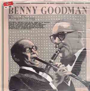 Benny Goodman - King Of Swing