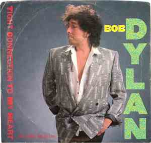 Bob Dylan - Tight Connection To My Heart (Has Anybody Seen My Love)